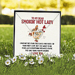 To My Dear Smokin' Hot Lady I Want to Be Your Last Everything The Only Buns Joined Interlocking Hearts Necklace