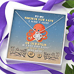 To My Smokin Hot Lady I Wish I Were An Octopus So Had More Hands To Touch Your Butt Love Knot Necklace