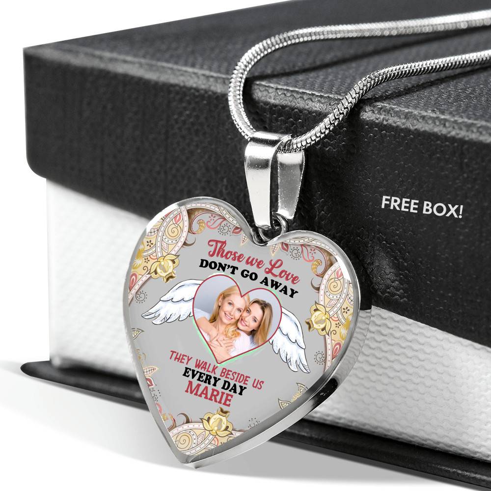 Custom Photo Those We Love Don't Go Away They Walk Beside Us Everyday Heart Pendant Necklace