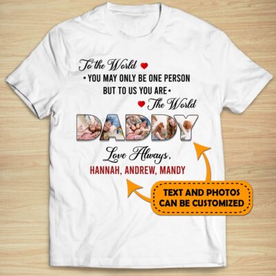 Alternative view of Personalized Photo To The World You May Only Be One Person But To Us You Are The World T-Shirt - V-Neck Shirt