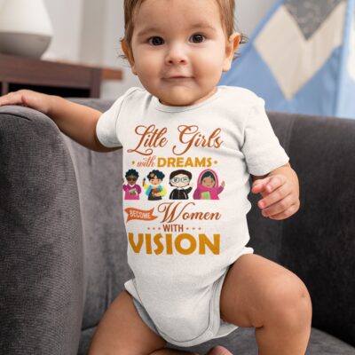 Alternative view of Little Girls with Dreams Become Women with Vision Baby Onesie - Baby Infant Bodysuit