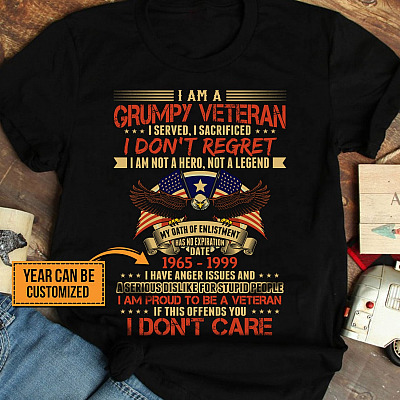 Personalized I Am A Grumpy Veteran Proud To Be A Veteran T-Shirt - Funny Veteran Grandpa Shirt