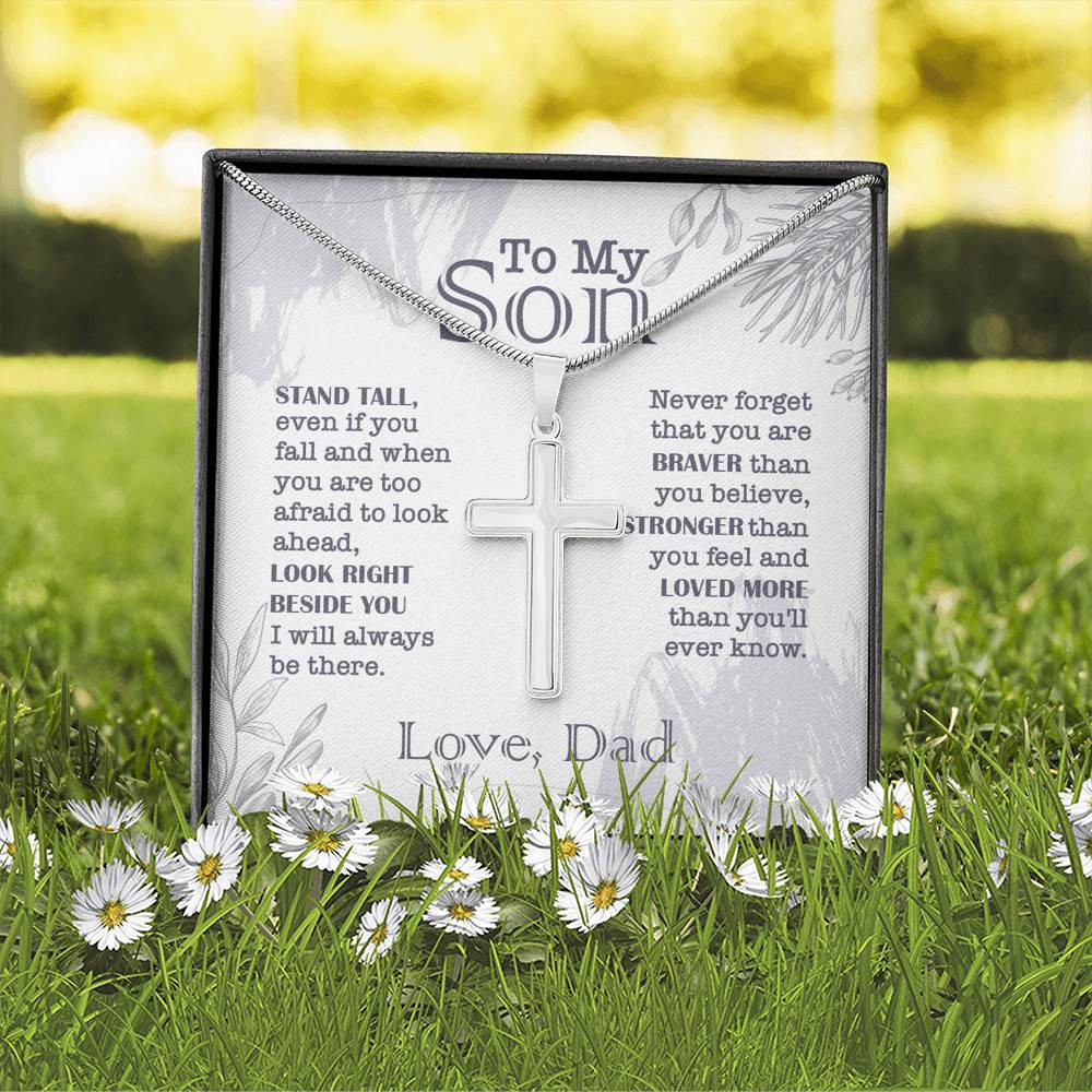 To My Son Stand Tall Even If You Fall And When You Are Too Afraid To Look Ahead Artisan Crafted Cross Necklace