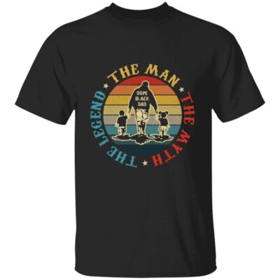 Dope Black Dad the Man, Black, Unisex T-Shirt