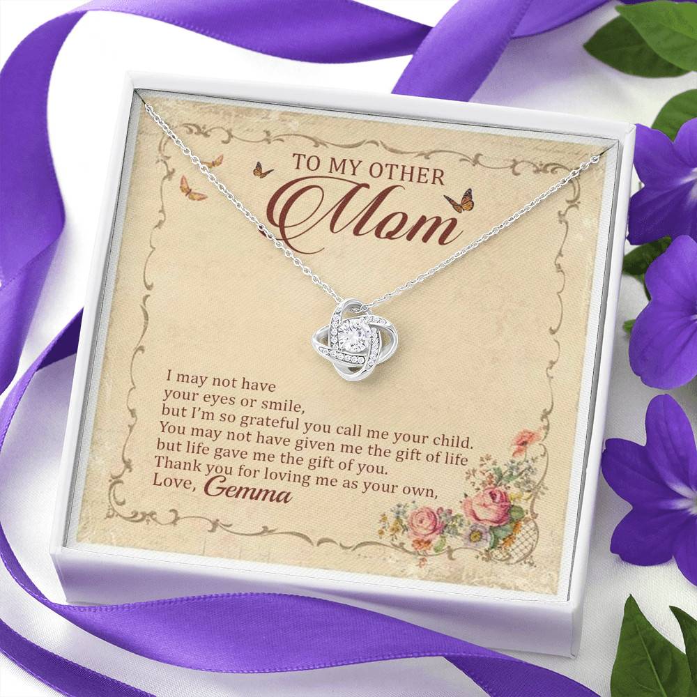 Personalized To My Other Mom I May Not Have Your Eyes Or Smile Love Knot Pendant Necklace