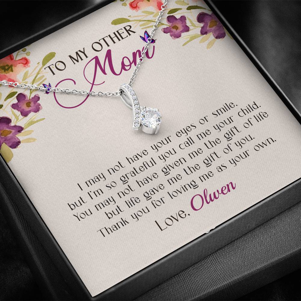 Personalized My Other Mom I May Not Have Your Eyes Or Smile Alluring Beauty Necklace