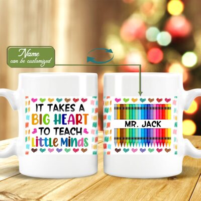 Personalized It Takes a Big Heart to Teach Little Minds Teacher Gift Two Sided Ceramic Coffee Mug