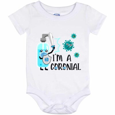 I'm a Coronial Baby Onesie, White, Baby Onesie - 12 Month