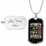 Don't Piss Off Old Veterans The Older We Get The Less Life In Prison Is A Deterrent Dog Tag Pendant Necklace