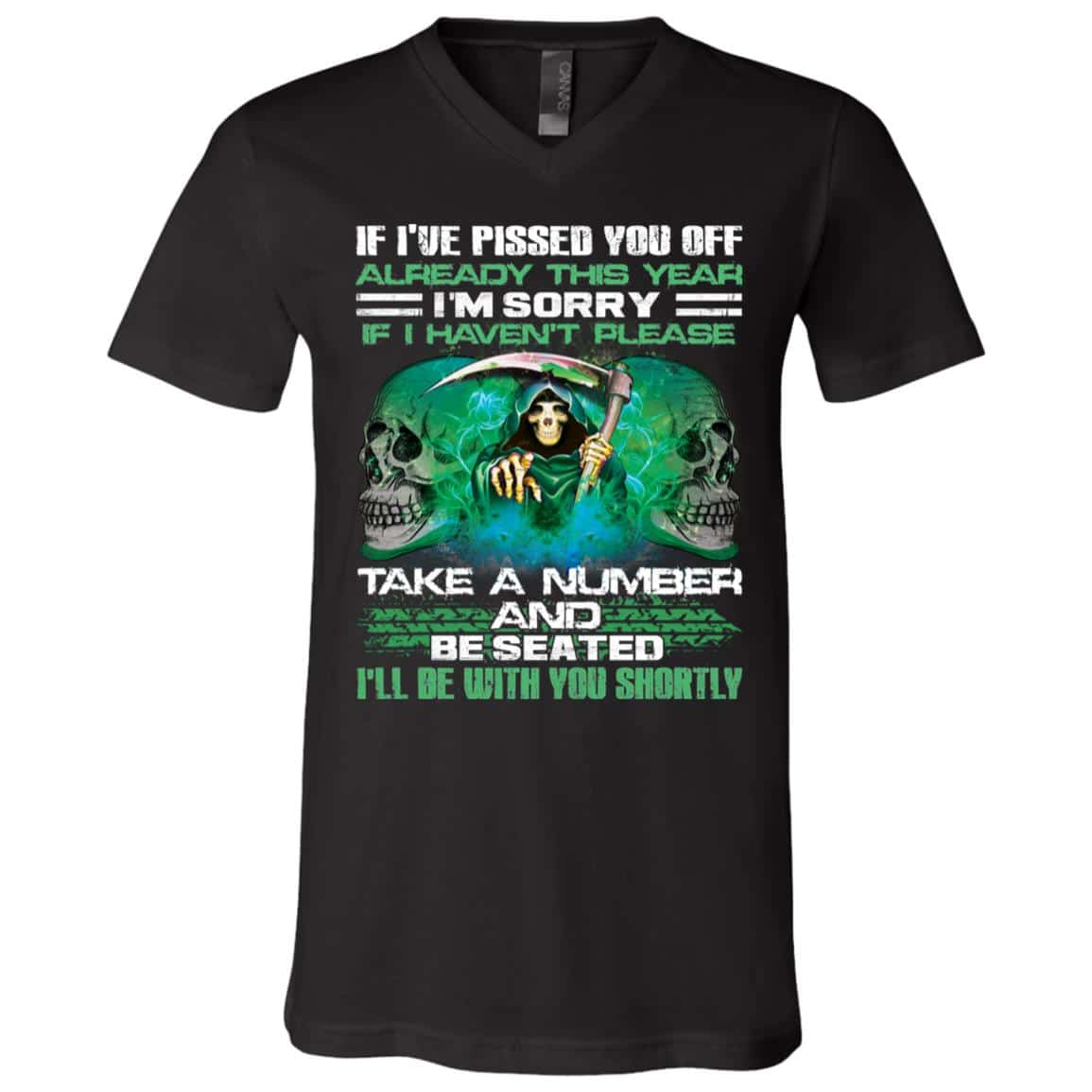 If I've Pissed You Off Already Tshirt, Black, V-Neck T-Shirt