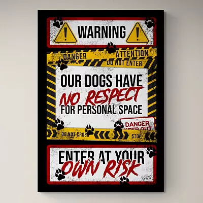 Alternative view of Our Dogs Have No Respect For Personal Space Enter At Your Own Risk Framed Canvas - Unframed Poster - Decor Wall Art
