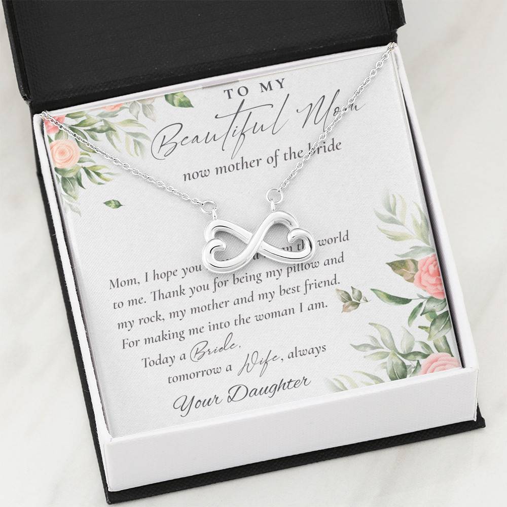 To My Beautiful Mom Now Mother Of The Bride Infinity Heart Pendant Necklace - Mom Wedding Gifts From Daughter