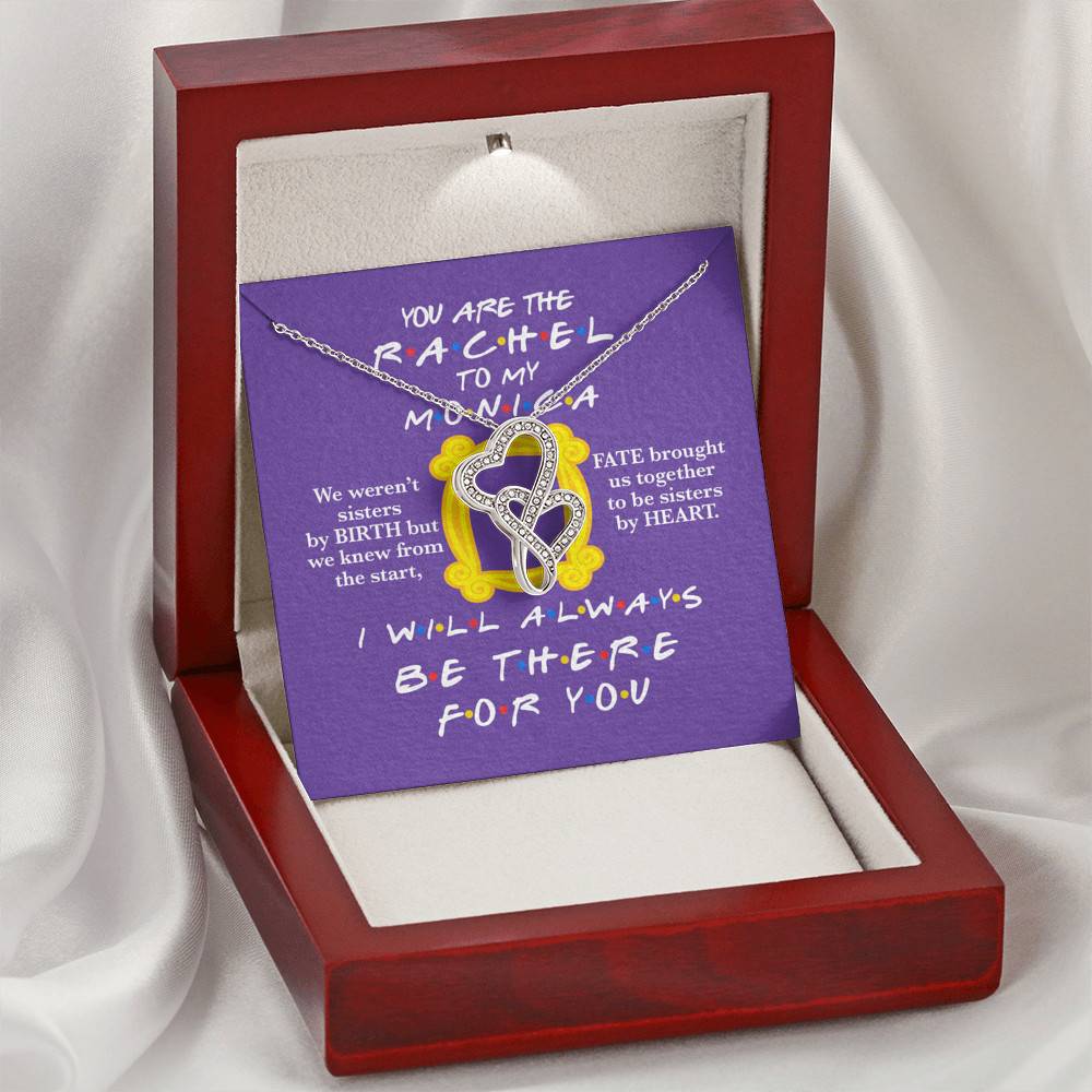 You Are The Rachel To My Monica Double Hearts Necklace - Best Friend Necklace - Soul Sister BFF Bestie Gifts