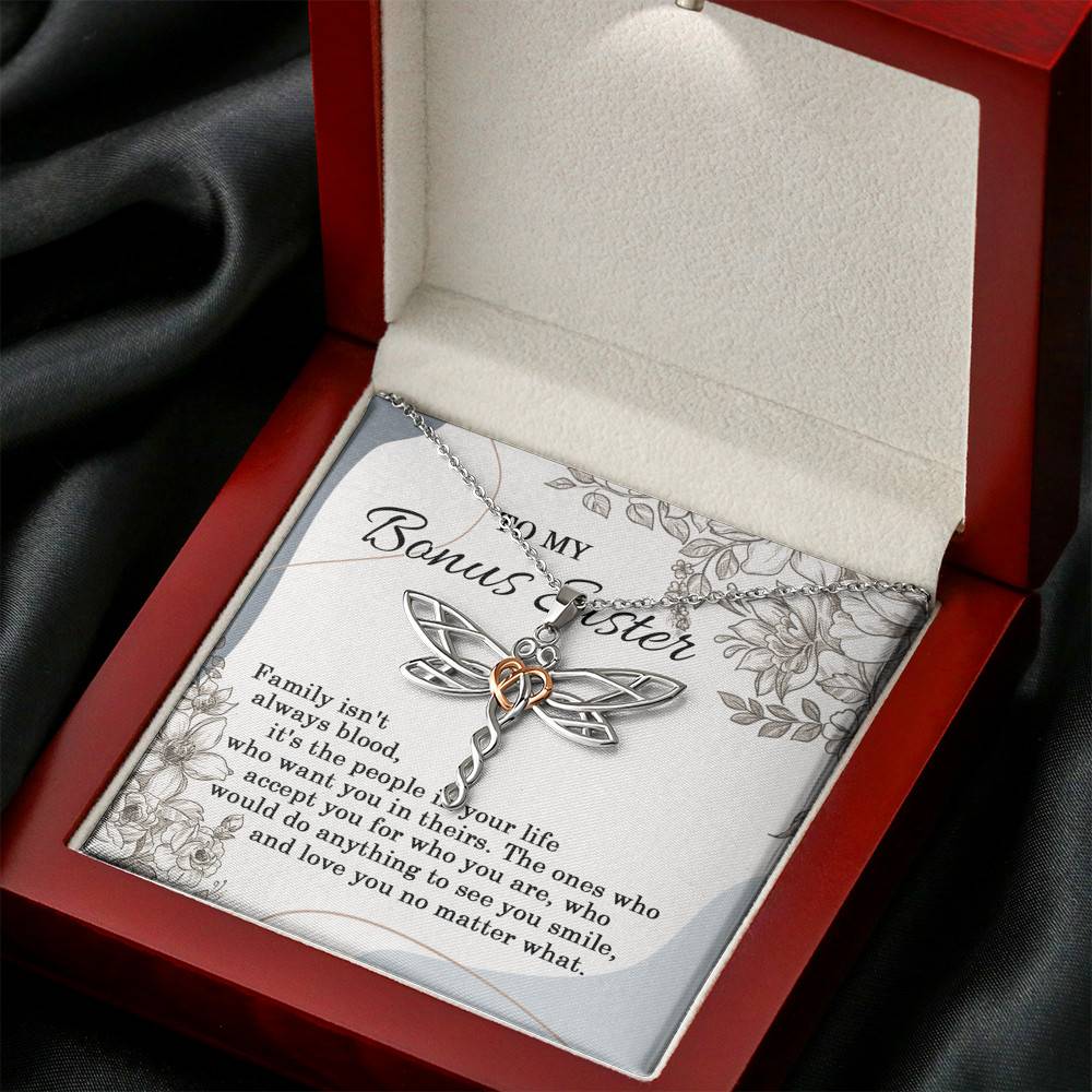 To My Bonus Sister Family Isn't Always Blood It's The People In Your Life Dragonfly Necklace To My Bonus Sister Family Isn't Always Blood It's The People In Your Life Dragonfly Necklace