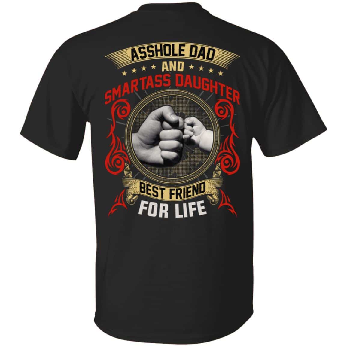 Asshole Dad and Smartass, Black, Unisex T-Shirt