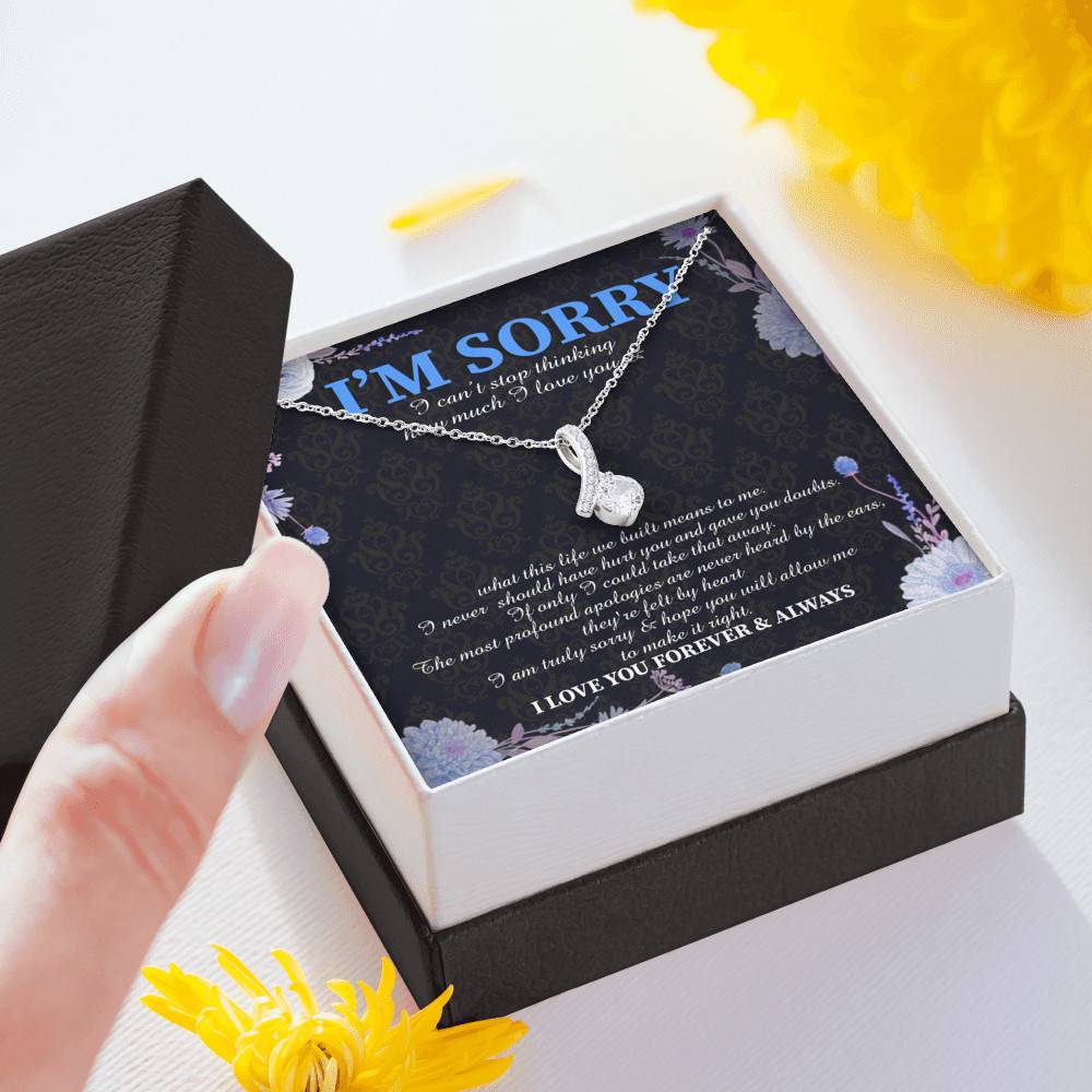 I'm Sorry I Can't Stop Thinking How Much I Love You Alluring Beauty Pendant Necklace - Apology Gifts