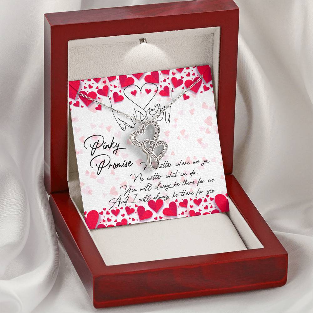 Pinky Promise I Will Always Be There For You Double Hearts Necklace - Friendship Distance Gifts copy