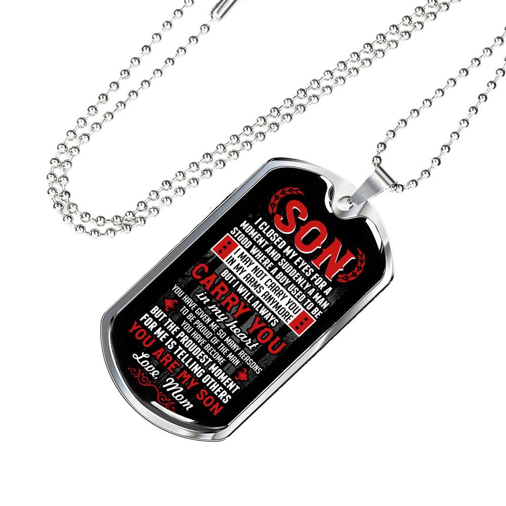 Son I Closed My Eyes For A Moment And Suddenly A Man Stood Where A Boy Used To Be From Mom Dog Tag Pendant Necklace