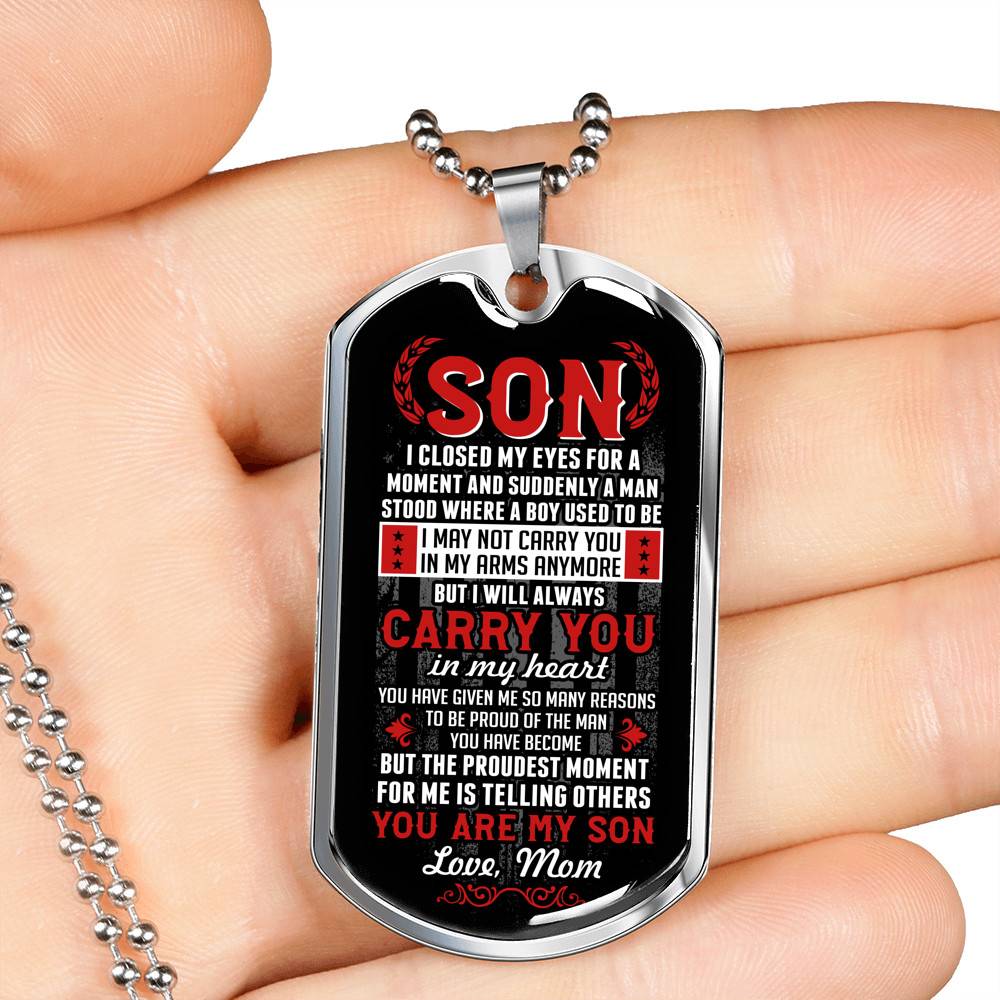 Son I Closed My Eyes For A Moment And Suddenly A Man Stood Where A Boy Used To Be From Mom Dog Tag Pendant Necklace