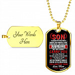 Son I Closed My Eyes For A Moment And Suddenly A Man Stood Where A Boy Used To Be From Mom Dog Tag Pendant Necklace