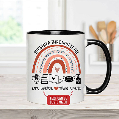 Personalized Together Through It All Teacher Appreciation Mugs Pandemic Teacher Accent Mug