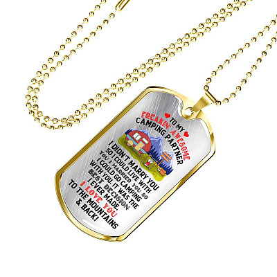 To My Camping Partner I Love You To The Mountains and Back Dog Tag Pendant Necklace - Gift For Camping Partner