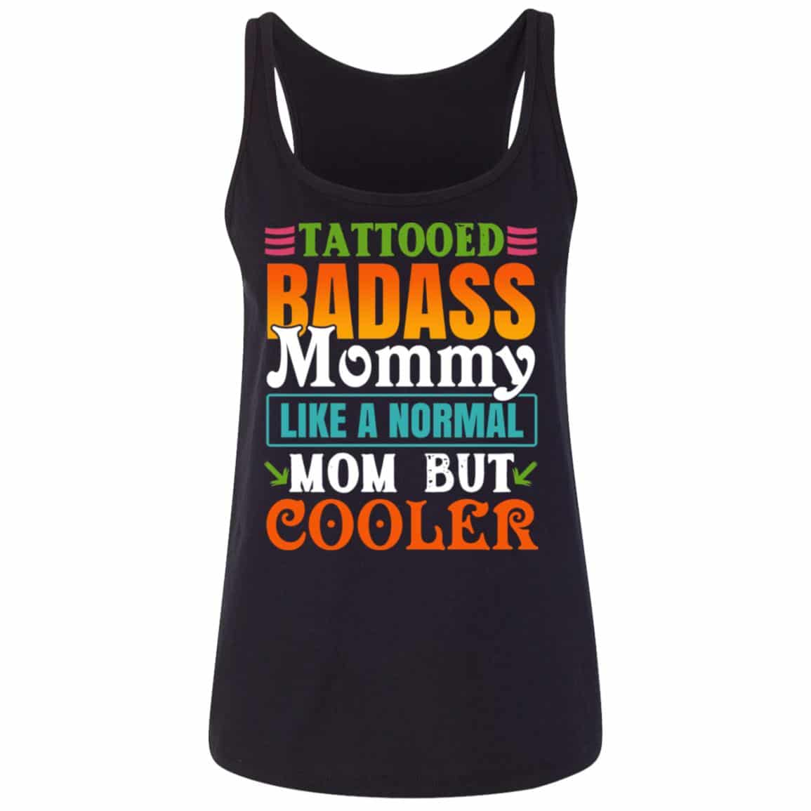 Tattooed Badass Mommy Tank, Black, Ladies Tank Top Tattooed Badass Mommy Tank, Black, Ladies Tank Top
