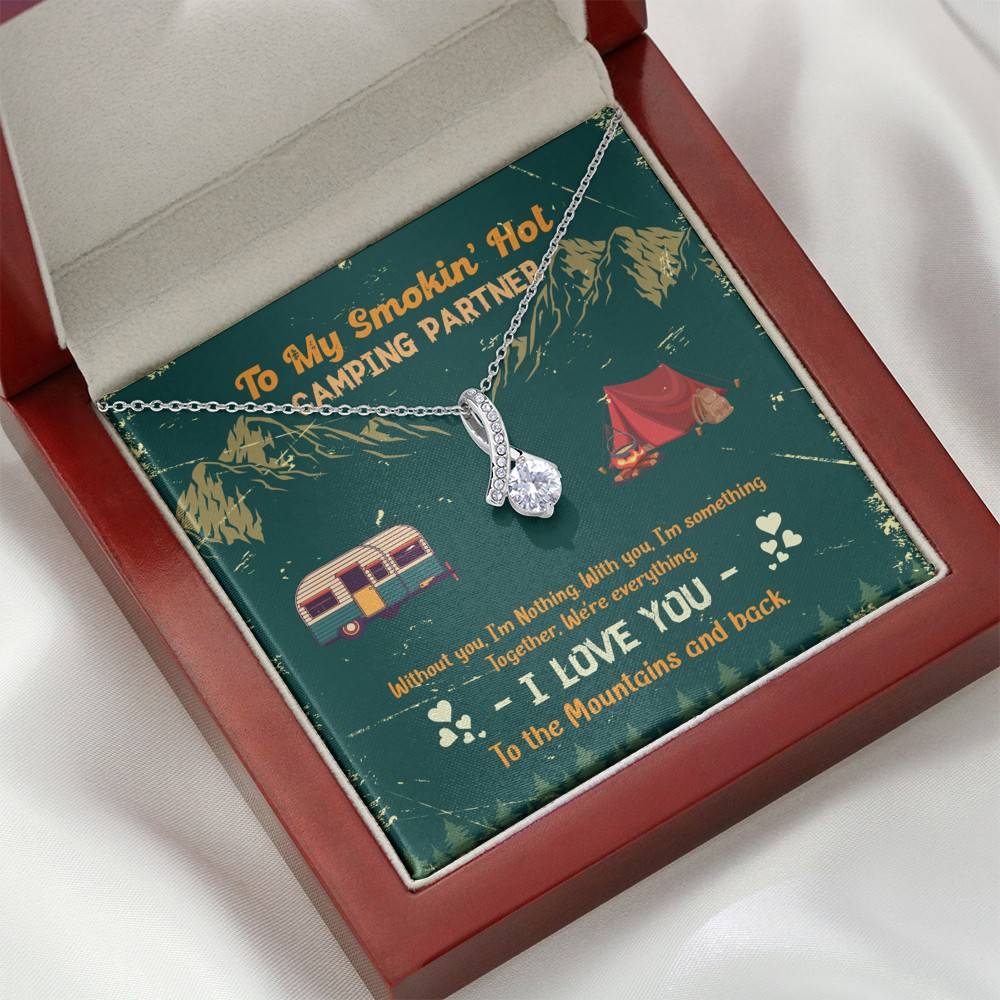To My Smokin' Hot Camping Partners Together We're Everything Alluring Beauty Necklace - Camper Gifts
