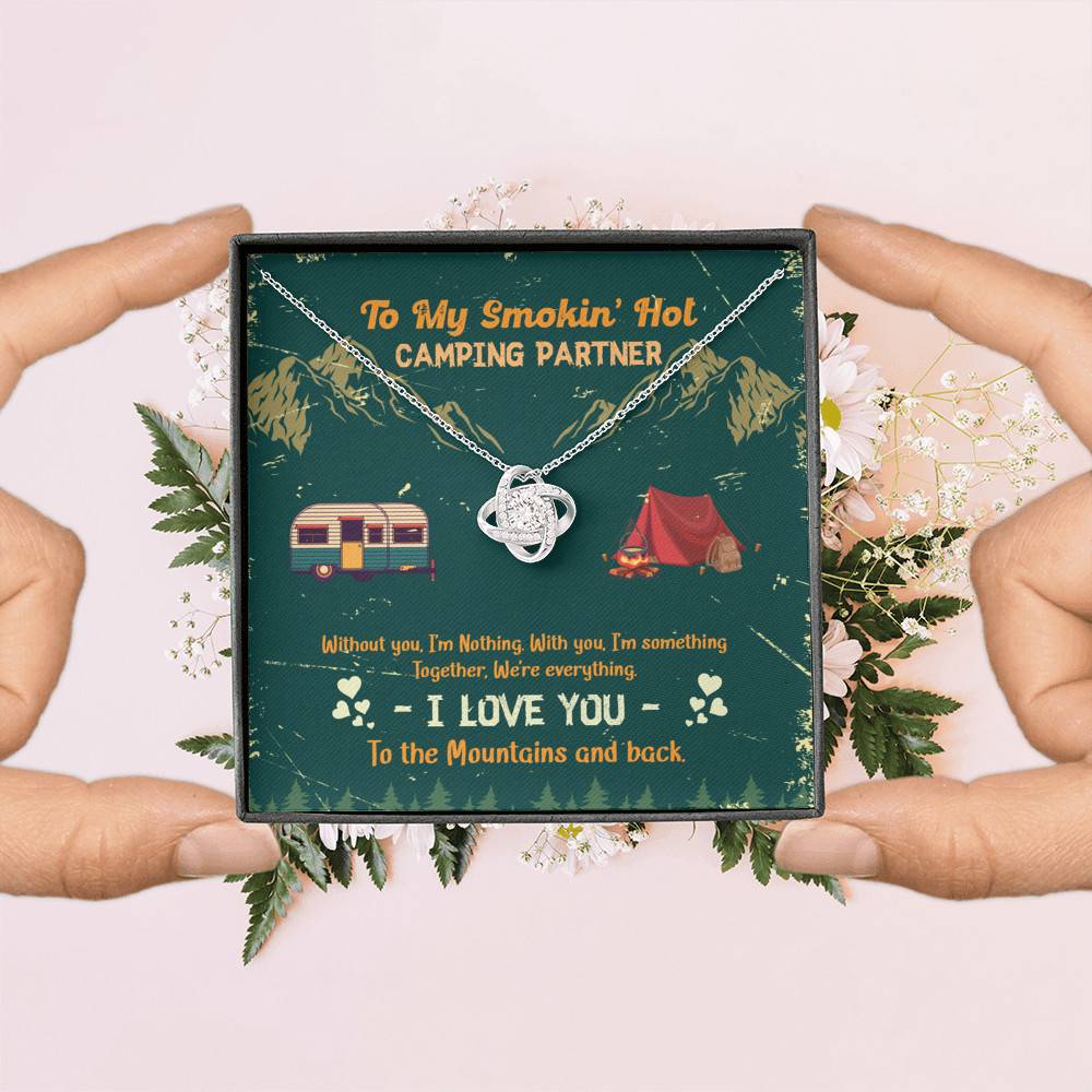To My Smokin' Hot Camping Partners Together We're Everything Love Knot Necklace - Wife Girlfriend Camper Gift
