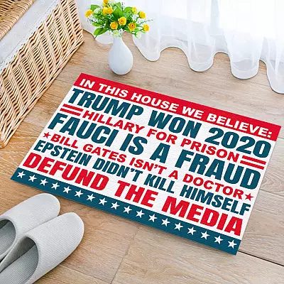 In This House We Believe Trump Won 2020 Hillary For Prison Fauci Is A Fraud Indoor Outdoor Decorative Doormat