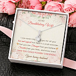 To My Breathtaking Wife I Can Never Fully Repay You For All Your Love And Support Alluring Beauty Necklace