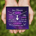 As a Taurus Girl I Have Three Sides the Quite and The Sweet Side Alluring Pendant Necklace
