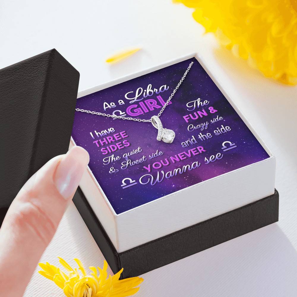 As a Libra Girl I Have Three Sides the Quite and The Sweet Side Alluring Pendant Necklace As a Libra Girl I Have Three Sides the Quite and The Sweet Side Alluring Pendant Necklace