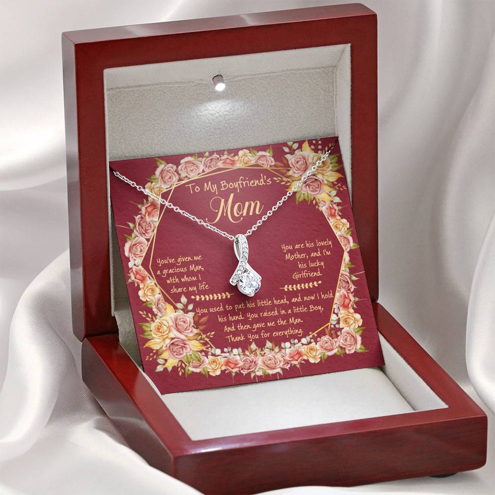 To My Boyfriend's Mom You've Given Me A Gracious Man Alluring Beauty Necklace - Mother In Law Jewelry Gift