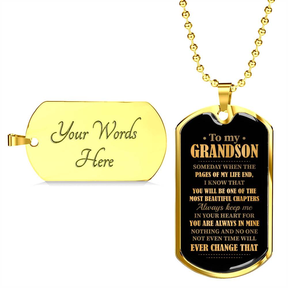 To My Grandson Someday When The Pages Of My Life End Dog Tag Pendant Necklace - Necklace Gifts For Grandson