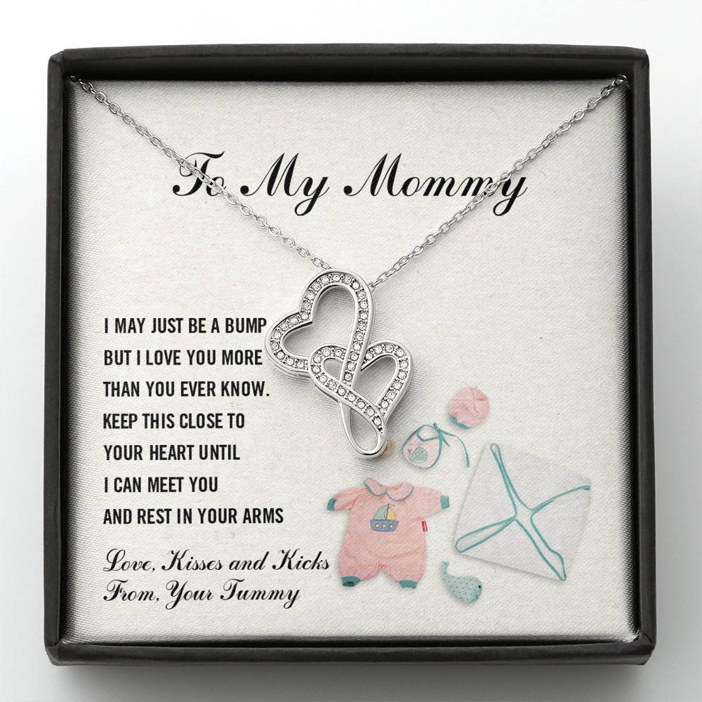 To My Mommy I May Just Be A Bump But I Love You More Than You Know Double Hearts Necklace - Pregnancy Gifts - Double Hearts Necklace