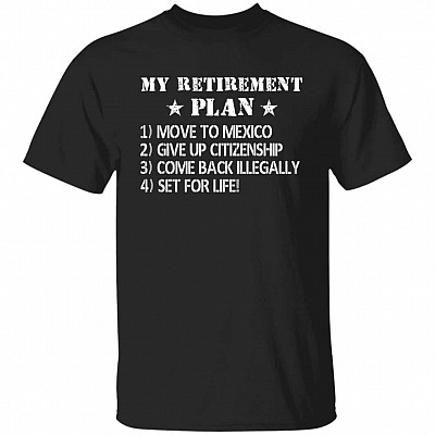 Retirement Plan Shirt, Black, Unisex T-Shirt