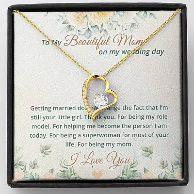 To My Beautiful Mom On My Wedding Day Forever Love Heart Pendant Necklace - Mother Of The Bride Necklace - Forever Love Necklace (18K Yellow Gold)