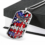 Sorry I Can't Hear You Over The Sound Of My Freedom Dog Tag Pendant Necklace