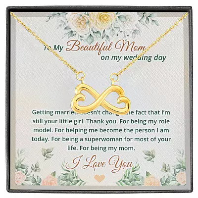 To My Beautiful Mom On My Wedding Day Infinity Heart Pendant Necklace - Mother Of The Bride Necklace