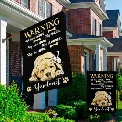 Alternative view of Warning We Have Dogs They Bark Slobber for Labrador Retrievers Lovers Funny Garden Flag - House Flag
