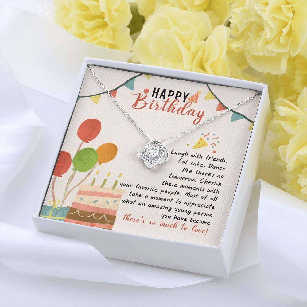 Happy Birthday Laugh With Friends Eat Cake There's So Much To Love Love Knot Necklace - Birthday Gift For Her