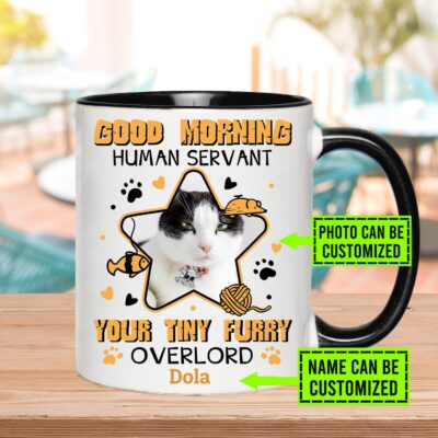 Alternative view of Personalized Photo Good Morning Human Servant Your Tiny Furry Overlord Funny Cat Ceramic Accent Coffee Mug