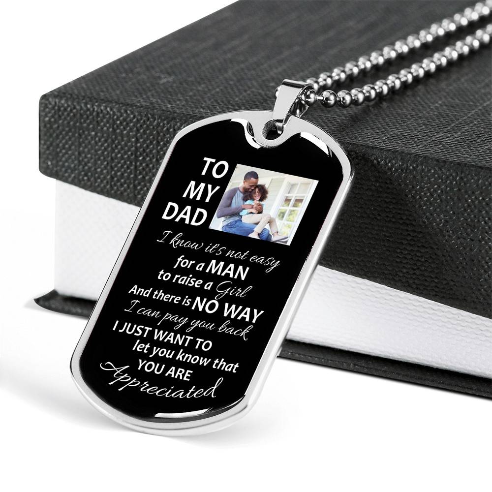 Personalized To My Dad From Daughter I Know It's Not Easy For A Man To Raise A Girl Dog Tag Pendant Necklace