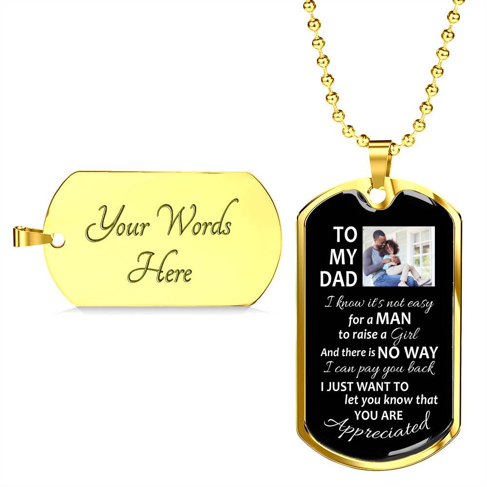 Personalized To My Dad From Daughter I Know It's Not Easy For A Man To Raise A Girl Dog Tag Pendant Necklace