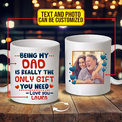 Personalized Being My Dad Is Really The Only Gift You Need Double-Sided Ceramic Coffee Mug