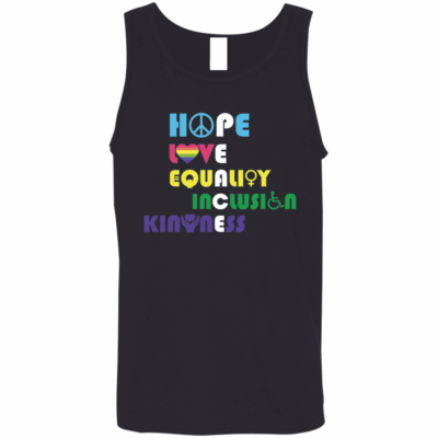 Hope Love Equality Inclusion Kindness Peace Human Rights Cotton Tank Top Tee - Ladies Racerback Tank