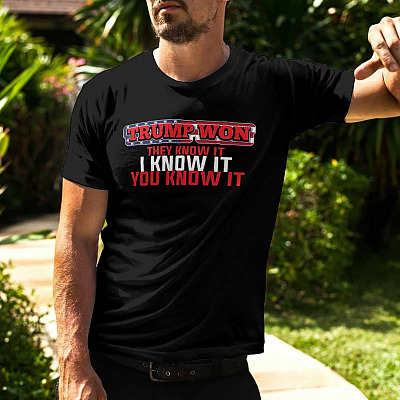 Alternative view of Trump Won They Know It I Know It You Know It T-Shirt - V-Neck Shirt