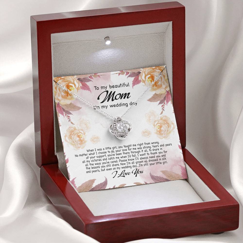 To My Beautiful Mom On My Wedding Day Still Your Little Girl Love Knot Necklace - Mother Of The Bride Gifts
