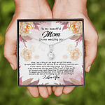 To My Beautiful Mom On My Wedding Day Still Your Little Girl Alluring Beauty Necklace Mother Of The Bride Gift To My Beautiful Mom On My Wedding Day Still Your Little Girl Alluring Beauty Necklace Mother Of The Bride Gift
